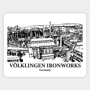 Völklingen Ironworks - Germany Magnet